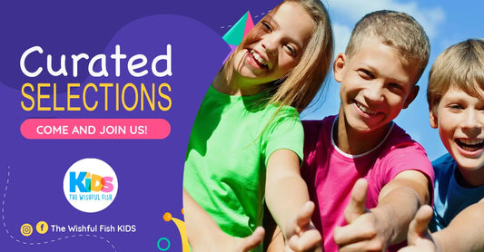 CURATED SELECTIONS - Wishful Picks The Wishful Fish KIDS