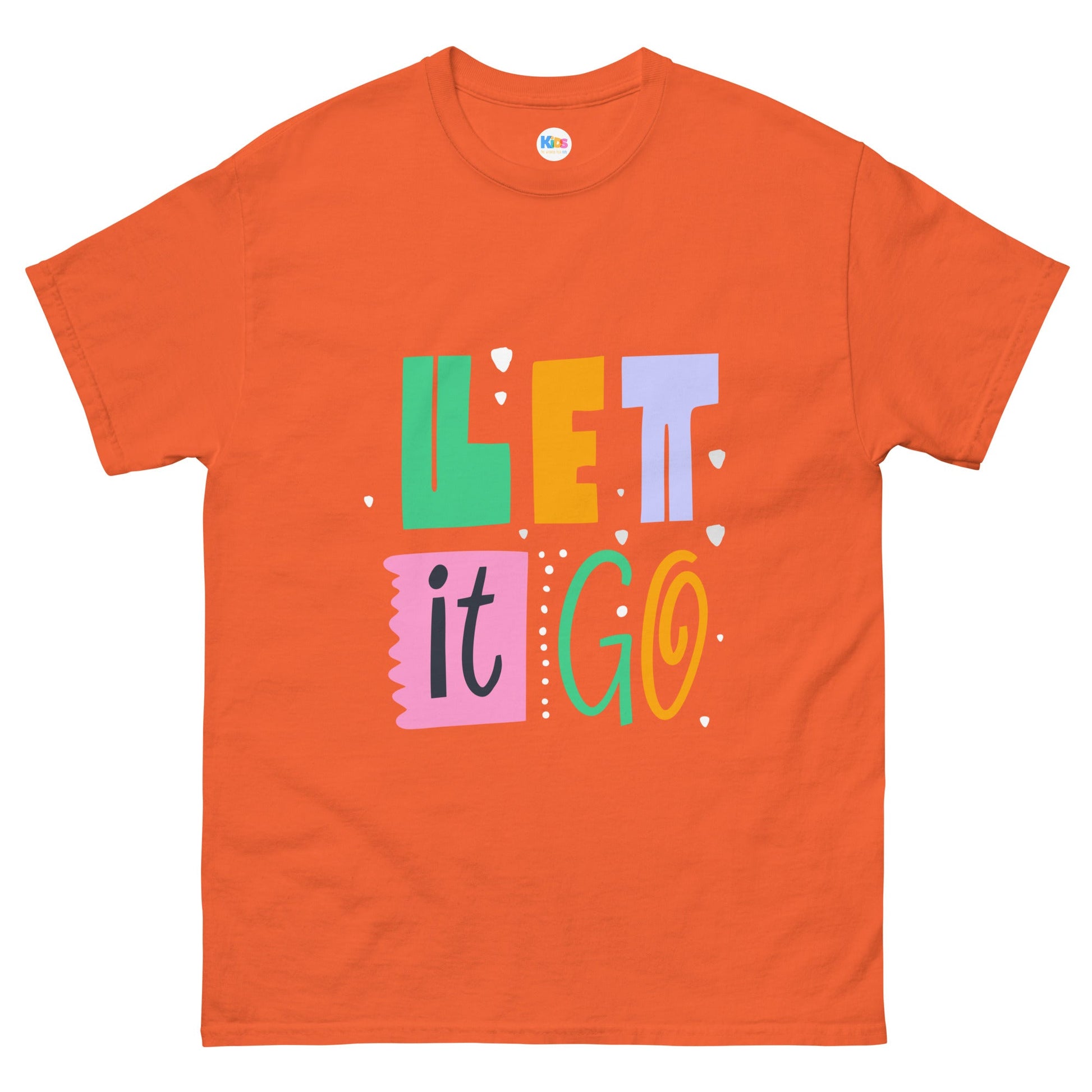 LET IT GO Unisex Tee - Premium Tee from The Wishful Fish Kids - Just $23! Shop now at The Wishful Fish Kids