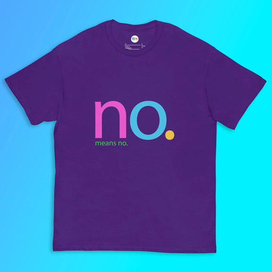 Loud. Clear. Unapologetic. This NO. MEANS NO. Tee. SHOP Now at The Wishful Fish KIDS