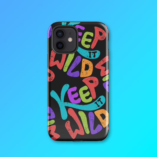 KEEP IT WILD iPhone® Case — Bold Protection with Wild Style!