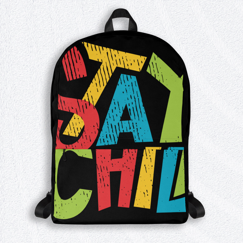 STAY CHILL Backpack - Premium Backpack from The Wishful Fish Kids - Just $48! Shop now at The Wishful Fish Kids