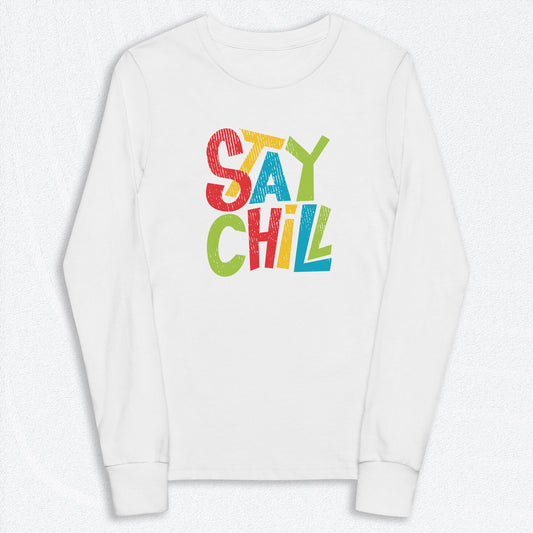 STAY CHILL Youth Long Sleeve Tee  Sizes S-L - Premium Long Sleeve T-Shirt from The Wishful Fish Kids - Just $29.00! Shop now at The Wishful Fish Kids