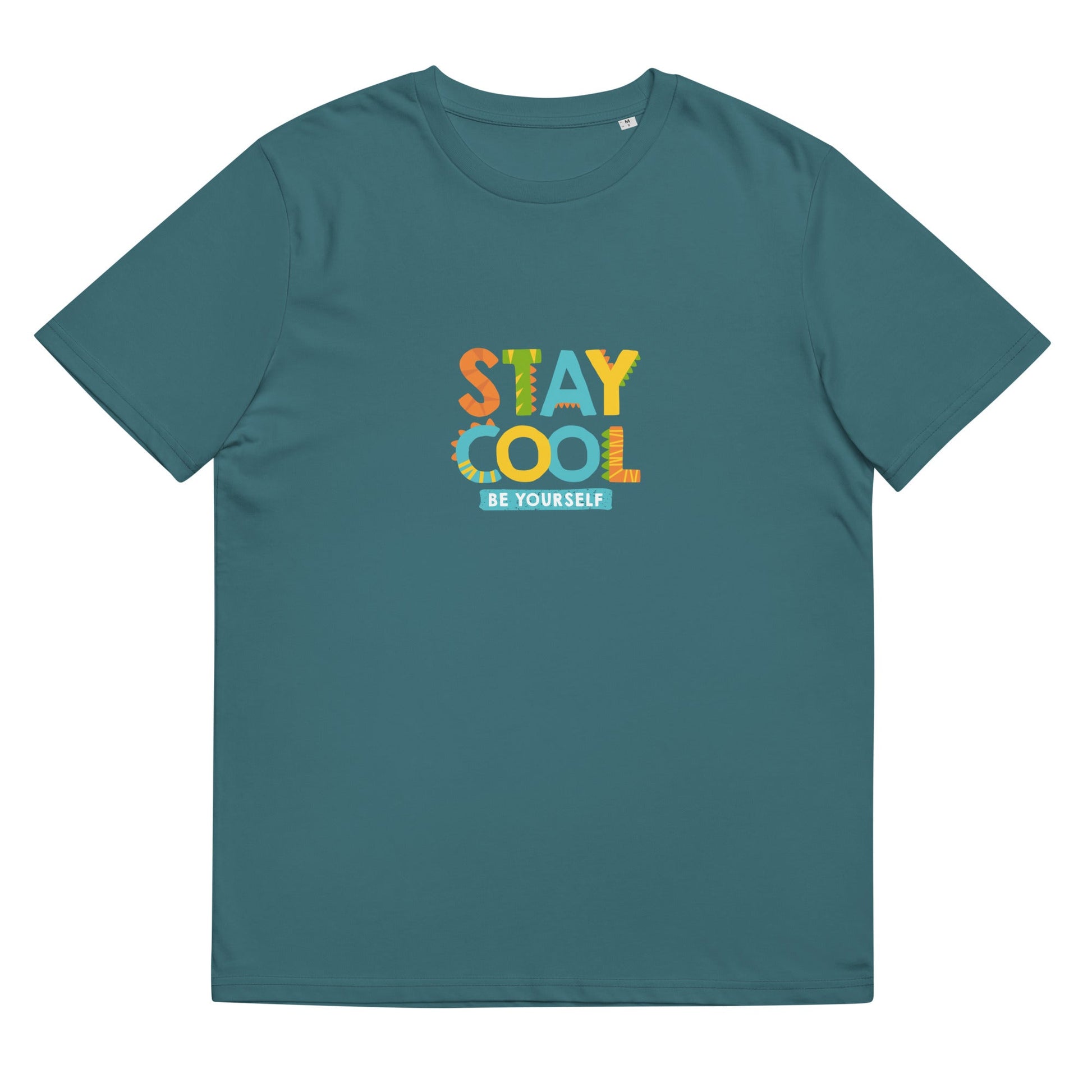 STAY COOL BE YOURSELF Unisex Organic Cotton T-Shirt - Sizes S-5XL - Premium T-Shirts from The Wishful Fish Kids - Just $28.00! Shop now at The Wishful Fish Kids